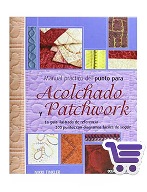 Manual práctico del punto para Acolchado y Patchwork