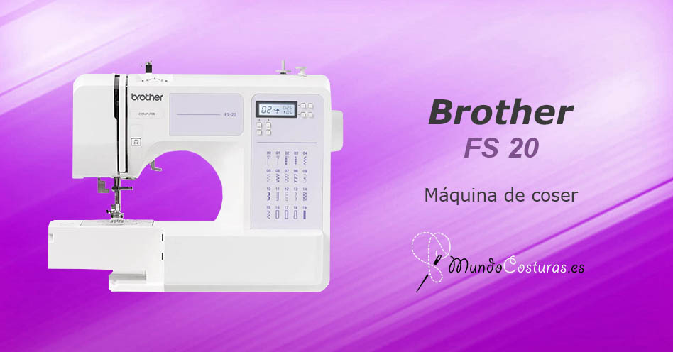 Brother FS 20 | Máquina de coser | Análisis en MundoCosturas